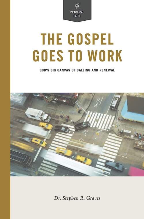 The Gospel Goes to Work