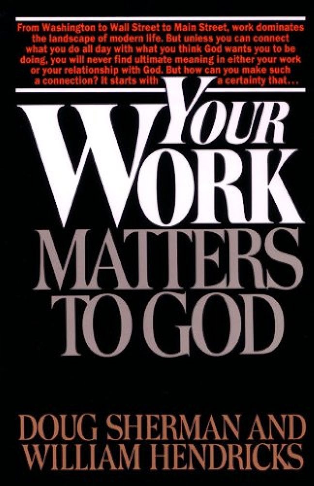 Your Work Matters to God